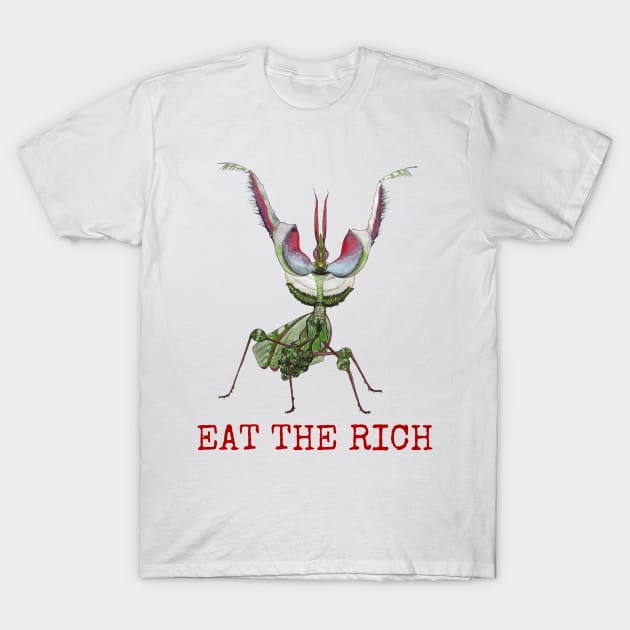 Eat the Rich, idolomantis diabolica, Devil’s Flower Mantis T-Shirt by JJacobs